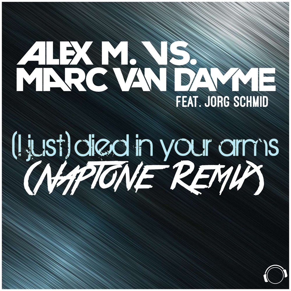 Обложка альбома «(I Just) Died in Your Arms [Naptone Remix] [Alex M. vs. Marc van Damme] [feat. Jorg Schmid] - Single» — Alex M. & Marc van Damme
