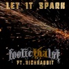 Let It Spark - Single (feat. Rich Rabbit) - Single