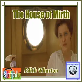 The House of Mirth (Unabridged)