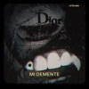 MI DEMENTE - Single