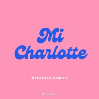 Mi Charlotte - Single - Miradita Family