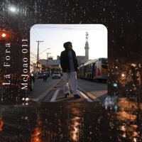 Lá Fora - Single - McJoao 011