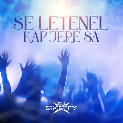 Se Letenel Kap Jere Sa - Single