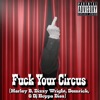 F**k Your Circus - Single