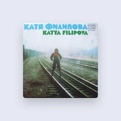Listen to Катя Филипова, watch music videos, read bio, see tour dates & more!
