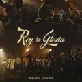 Rey De Gloria - Live