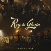 Rey De Gloria (Live) — Yagox
