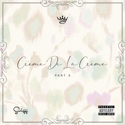 Creme De La Creme, Pt. 3