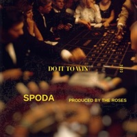 Do It To Win - Single - The Roses & Spoda