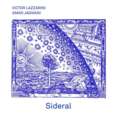 Sideral (feat. Aman Jagwani) - Single