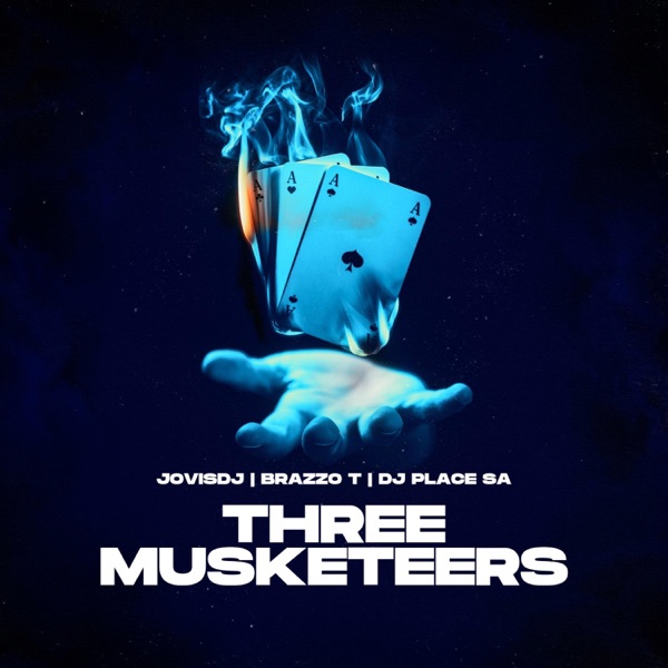 Three Musketeers (feat. JovisDJ & DJ Place SA)