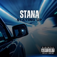 Staying Up Freestyle - Single - Stana