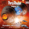 Hundert Millionen Jahre - Perry Rhodan - Neo 309 (Ungekürzt) - Rüdiger Schäfer