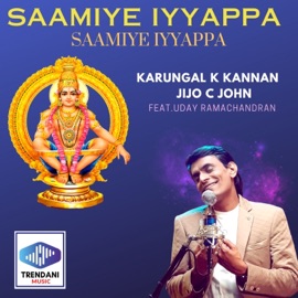 Saamiye Iyyappa Saamiye Iyyappa (feat. Uday Ramachandran) Karungal K Kannan & Jijo C John