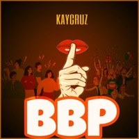 Bbp - Single - Kaycruz