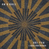 On a Roll (feat. Max Savchenko) artwork