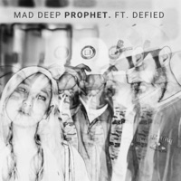 Mad Deep (feat. DEFIED) - Single - prophet.