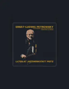 Poslechněte si interpreta Ernst-Ludwig Petrowsky, sledujte hudební videa, přečtěte si životopis, podívejte se na data turné a další informace.