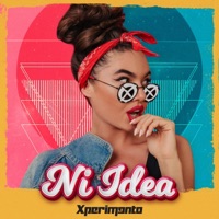Ni Idea - Single - Xperimento