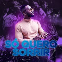 Só Quero Sorrir (feat. Paloma, Raquel & Cleiton) - Single - Calebe Sevilha