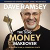 The Total Money Makeover Updated and Expanded - Dave Ramsey