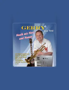 Gerry aus Tirol सुनें, म्यूज़िक वीडियो देखें, बायो पढ़ें, दौरे की तारीखें और बहुत कुछ देखें!