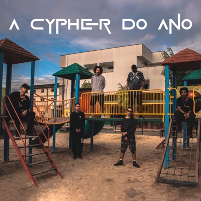 A Cypher do Ano (feat. Zilu, Califf4, Pedro Btk, LLaprê, Jão SC & Nagazaki Mc) - Single