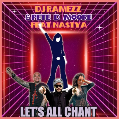 Let's All Chant (feat. Pete D Moore & Nastya) [Cover] - Single