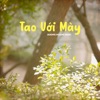 Tao Với Mày (feat. Sơn Hạ) - Single