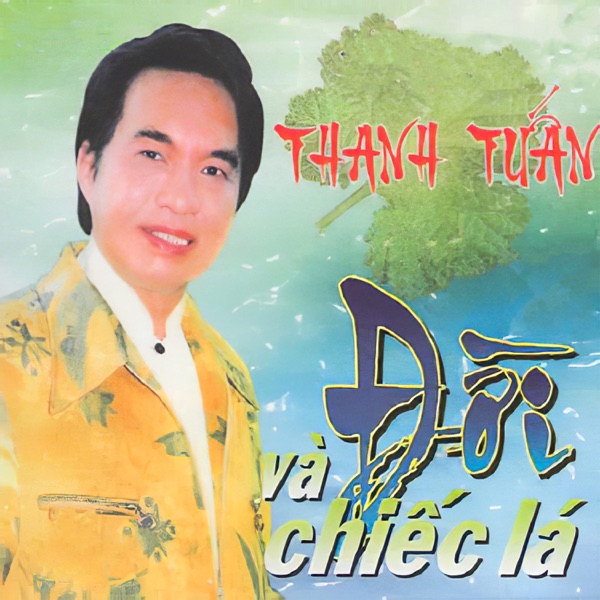 Tân Cổ Đời Và Chiếc Lá