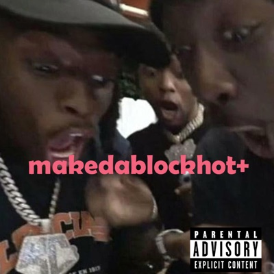 Makedablockhot+ - Single