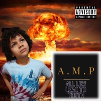 All Lies Lead To Truth (feat. DJKODERED, Brian Petry & Fran Cirimele) - Single - A.M.P