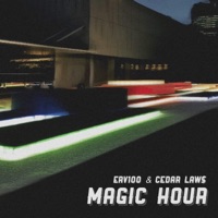 Magic Hour - Erv100 & Cedar Law$