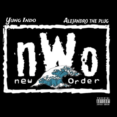 New Wave Order (feat. Alejandro the Plug) - EP