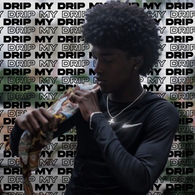 My Drip - Single