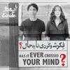 Fekresho Kardi Taa Be Haal? (Has It Ever Crossed Your Mind?) - Single