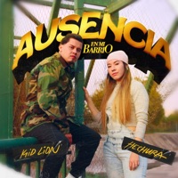 Ausencia en Mi Barrio - Single - Hechura & Kid Lion