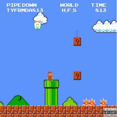 Pipe Down (feat. tyfrmda813) - Single
