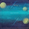 Away From Here - Single