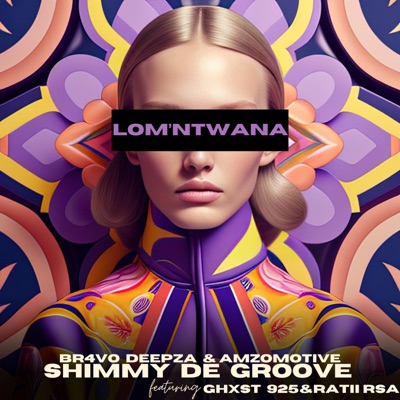Lom'ntwana (feat. Br4vo DeepZA, Shimmy De Groove, Ghxst925 & Ratii RSA) - Single