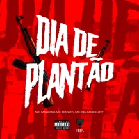 Dia de Plantão (feat. Mc kelme) - Single - mc magrao cb, DJ RT & MC rianzin