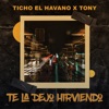 Te La Dejo Hirviendo - Single