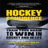 Hockey Confidence: Train Your Brain to Win in Hockey and in Life (Unabridged) - Isabelle Hamptonstone MSc. Cover Art
