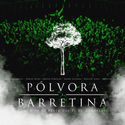 Pólvora i Barretina (feat. David Nuri, David Viñolas, Jaume Guerra, Arcadi Giol & Montse Urán) [Cançó de la Festa del Pi de Centelles] - Single