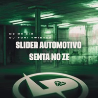 Slider Automotivo Senta no Zé - Single - MC MR BIM & DJ YURI TWISTER