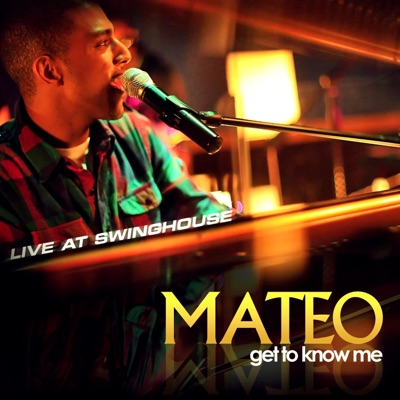 Get To Know Me: Live at Swing House