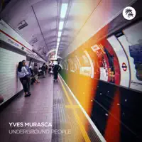 Underground People — Yves Murasca