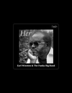 EARL WINSTON & THE FUNKY BIG BAND을(를) 듣고, 뮤직 비디오를 보고, 약력을 읽고, 투어 일정 등을 확인하세요!