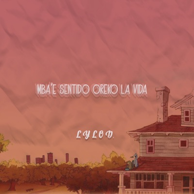 Mba'e Sentido Oreko La Vida - Single