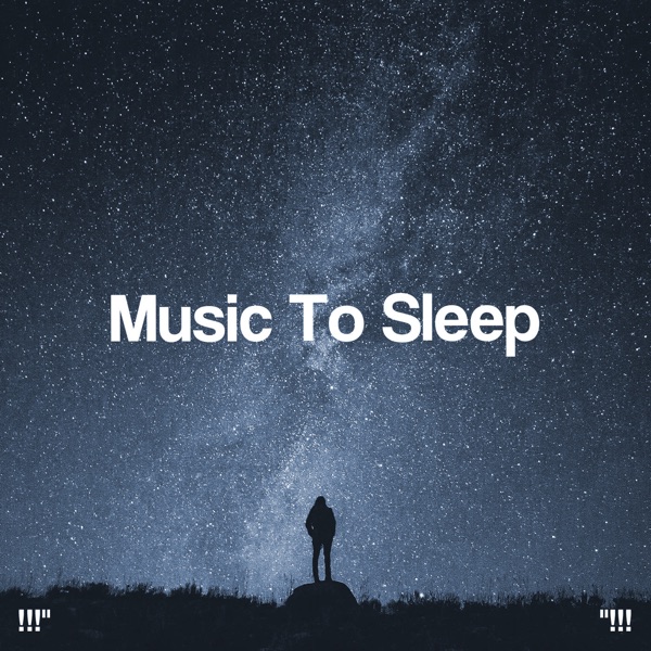 Music to Sleep